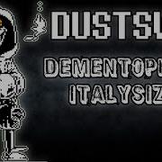 Dustswap DEMENTOPHOBIA Italysized