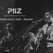 Piiz Farkında Mısın Canlı Akustik