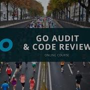 Go Security Audit Code Review Training Description Day 1