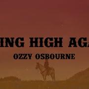 Flying High Again Ozzy Osbourne Lyrics