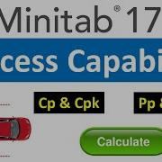 Process Capability Cp Cpk Using Minitab 17 How To Assess Process Capability Using Minitab 17