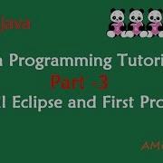 Java Programming Tutorial Part 3 Install Eclipse And Run First Java Program