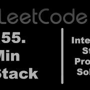 Min Stack LeetCode 155 Explained Interview Style