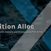 PX5 RTOS Partitions Alloc