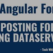 43 Angular 8 Forms Tutorial Creating Dataservice And Posting Form Using Observable