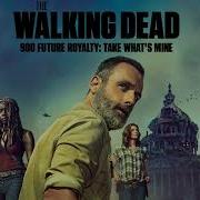 900 Future Royalty Take What S Mine The Walking Dead SDDC Season 9 Trailer Song