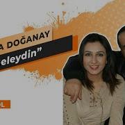 SEYFİ DOĞANAY EDA DOĞANAY Sen Geleydin Canlı Performans