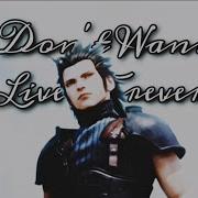 Zack And Aerith I Don T Wanna Live Forever GMV