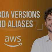 AWS Lambda Versions And Aliases Introduction
