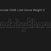 205 Leetcode 1049 Last Stone Weight II JAVA