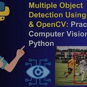 Multiple Object Detection Using Python OpenCV Practical Computer Vision Project Python