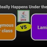Under The Hood Java Anonymous Inner Class Vs Lambda ApplyIT2021 Java 8 Byte Code