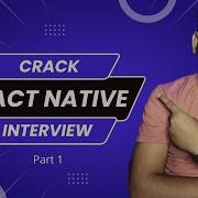 How To Crack React Native Interview Part 1 Become React Native Developer Engineer Codewala
