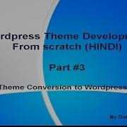 Wordpress Theme Development Tutorial From Scratch Part 3 HTML Theme Setup Conversion To Wordpress