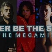 NEVER BE THE SAME The Megamix Camila Zayn Selena Kesha More