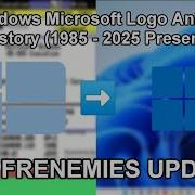 All Windows Microsoft Logo Animation History 1985 2025 Present 2025 FRENEMIES UPDATED FIXED