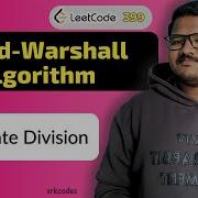 Leetcode 399 Evaluate Division In Telugu Floyd Warshall Algorithm Python DSA Srkcodes