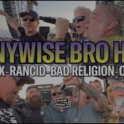 PENNYWISE LIVE EPIC BRO HYMN WITH RANCID BAD RELIGION OFFSPRING AND NOFX ON STAGE