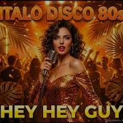Elena Moretti Hey Hey Guy New Italo Disco 2026 Ken Laszlo