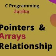 Pointers And Arrays Relationship C Programming Tutorial In Nepali 52