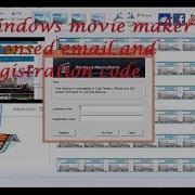 Windows Movie Maker Licensed Email And Registration Code Problem Solved