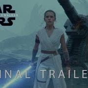 Star Wars The Rise Of Skywalker Final Trailer