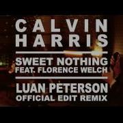 Calvin Harris Ft Florence Welch Sweet Nothing Luan Peterson Remix