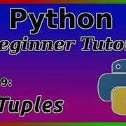 Tuples Python Tutorial Part 29