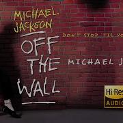 Michael Jackson Don T Stop Til You Get Enough Hi Res Dolby Atmos