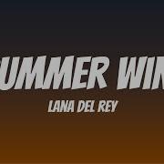 Summer Wine Lana Del Rey Ft Barrie James O Neill Lyrics