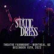 Static Dress Live In Montreal December 15th 2022 Full Set