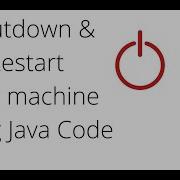 Shutdown And Restart Your Windows Machine Using Java Code WORKING CODE
