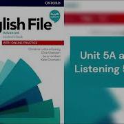 English File 4th Edition Advanced Student S Book Listening 5 1 5 14 Unit 5A 5B