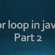 Java Tutorial For Beginners 23 For Loop Part 2