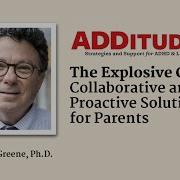 The Explosive Child Collaborative And Proactive Solutions For Parents With Ross Greene Ph D