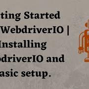 Начало работы с WebdriverIO Установка WebdriverIO и базовая настройка