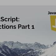 JavaScript Functions Part 1