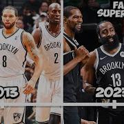 The Brooklyn Nets The Story Of Two Failed Big 3 Experiments