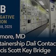 NTSB Animation Containership Dali Contact With Francis Scott Key Bridge