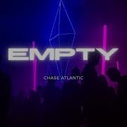Chase Atlantic Empty Lyrics
