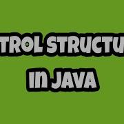 Control Structures Java Decision Making Statements Looping Statements Jump Statements