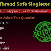 Create Thread Safe Singleton Class Java Interview Questions