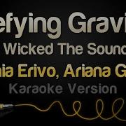 Cynthia Erivo Ariana Grande Defying Gravity From Wicked The Soundtrack Karaoke Version