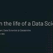 A Day In The Life Of A Data Scientist Francois Callewaert Databricks