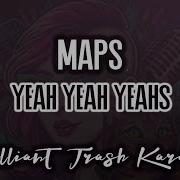 Yeah Yeah Yeahs Maps Karaoke