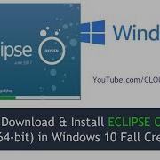 How To Download Install ECLIPSE OXYGEN 4 7 64 Bit In Windows 10 Fall Creator Update