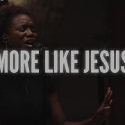 More Like Jesus Worship At The Compass Church