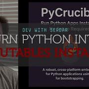 Make Python Apps Redistributable With PyCrucible