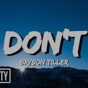 Bryson Tiller Don T Lyrics