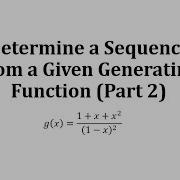 Determine A Sequences From Given Generating Functions Part 2